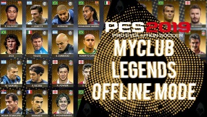PES 2019 PC MYCLUB LEGENDS OFFLINE MODE V5 PES 2019 PC MYCLUB LEGENDS OFFLINE MODE V5